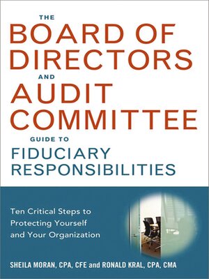 cover image of The Board of Directors and Audit Committee Guide to Fiduciary Responsibilities